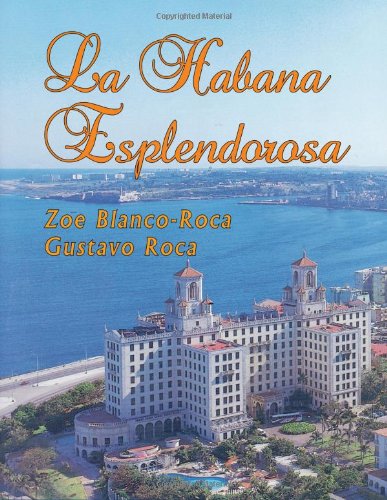 La Habana Esplendorosa Book Spanish Edition